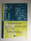 VERDWENEN ARCHIEVEN EN BIBLIOTHEKEN - Peter Manasse
