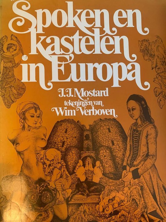 Spoken en kastelen in europa - J. J. Mostard, Wim Verboven