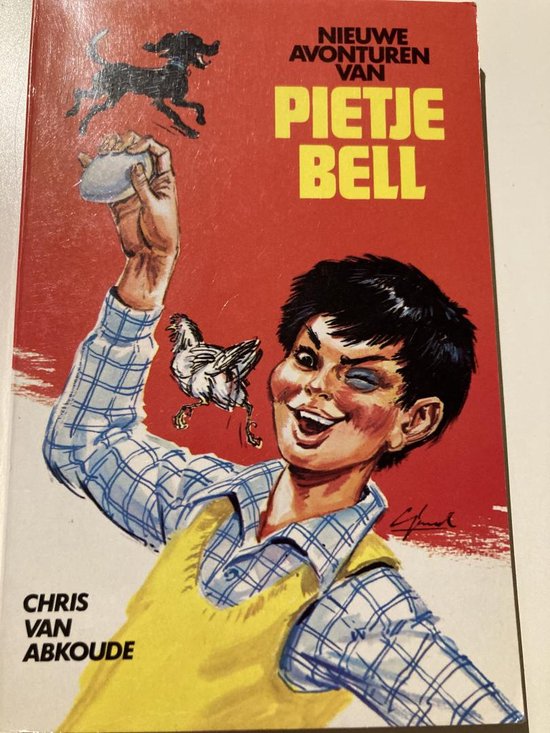 Nieuwe avonturen van pietje bell - Chris van Abkoude