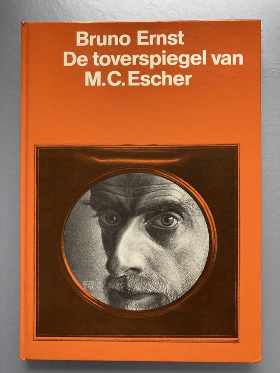 Toverspiegel van M.C. Escher - Bruno Ernst