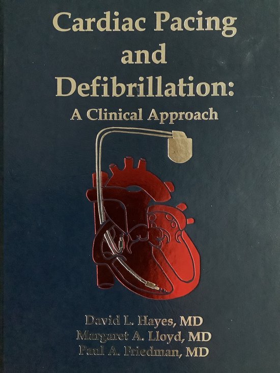Cardiac Pacing and Defibrillation - David L. Hayes, Margaret A. Lloyd