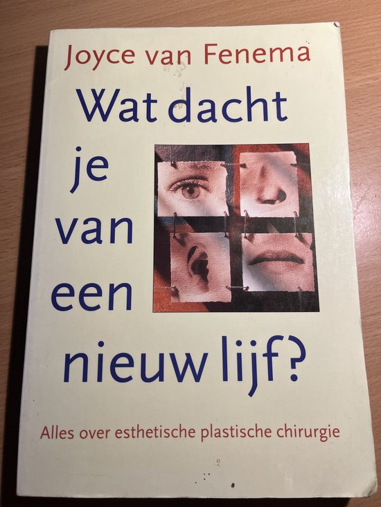 Wat dacht je van een nieuw lijf ? - Joyce van Fenema