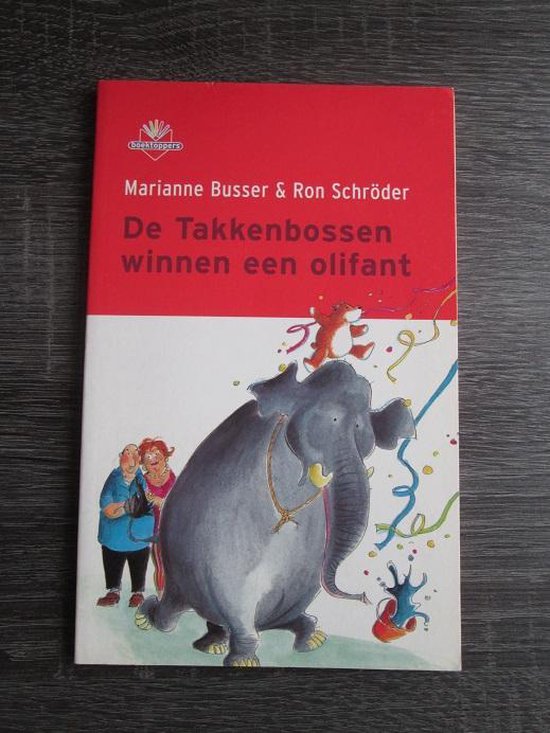 De Takkenbossen winnen een olifant - Marianne Busser, Ron Schroder