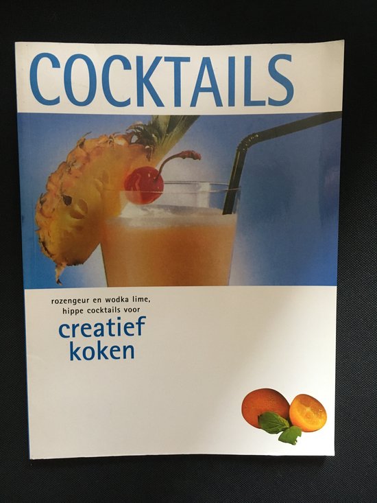 Creatief Koken Cocktails - Onbekend