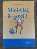 Mini - Oei, ik groei!