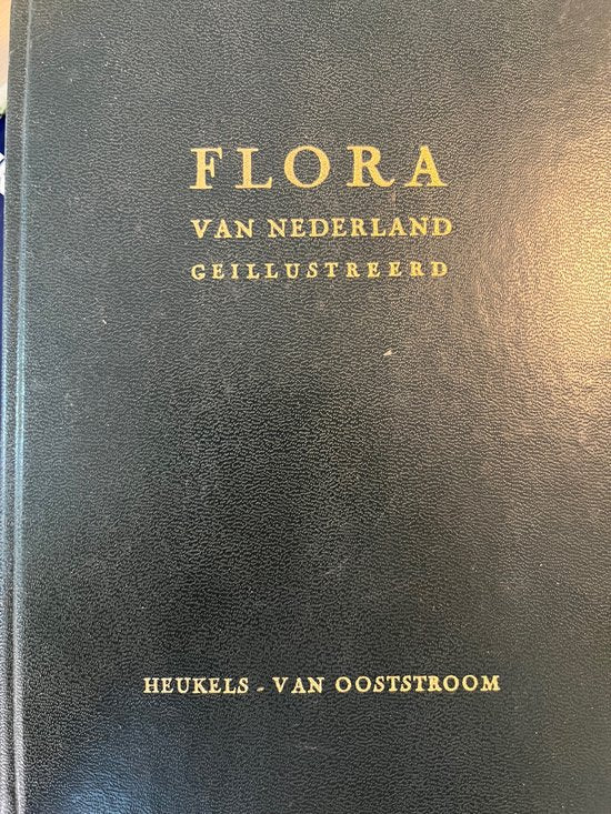 Heukels Flora van Nederland - H. Heukels, S.J. van Ooststroom