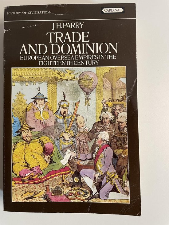 Trade and Dominion. The European Oversea Empires in the Eighteenth Century