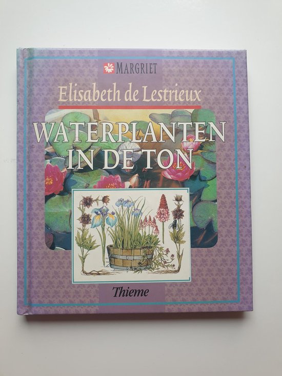 Waterplanten in de ton - Elisabeth de Lestrieux, Henk Nieuwenkamp