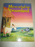 Met een verhaal naar Droomland - Francois Ruyver