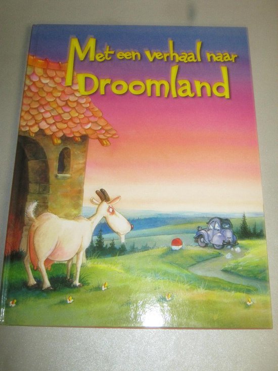 Met een verhaal naar Droomland - Francois Ruyver