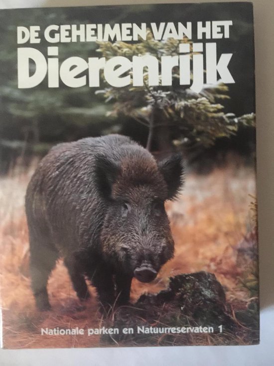 Nationale parken 1 Geheimen van het dierenryk - K.A. van den Hoek, Frank de Graaf