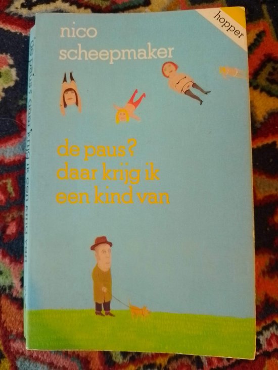 Paus daar kryg ik een kind van - Scheepmaker