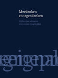 Meedenken en tegendenken: vijftien jaar adviseren over sociale vraagstukken - Rienk Janssens, Lotte van Vliet