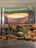 Dertig fonduerecepten - A. Kuyper