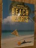 Guide to the World's best BEACH RESORTS - Jack White