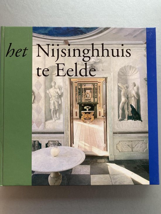 Het Nijsinghhuis te Eelde - J. van Groeningen