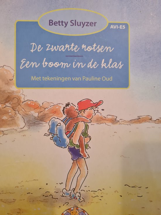 De Zwarte rotsen / Een boom in de klas - Betty Sluyzer