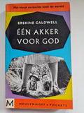 Een akker voor god meul. ed. - Erskine Caldwell