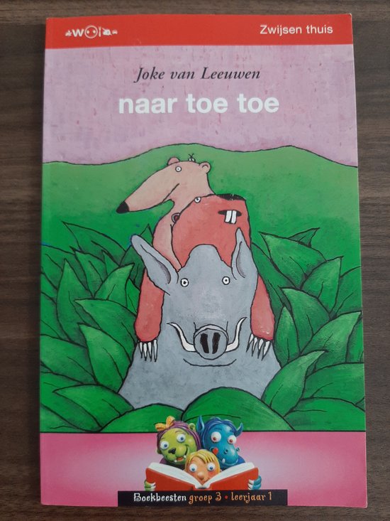 Naar toe toe Zwijsen thuis Boekbeesten groep3 - Joke van Leeuwen