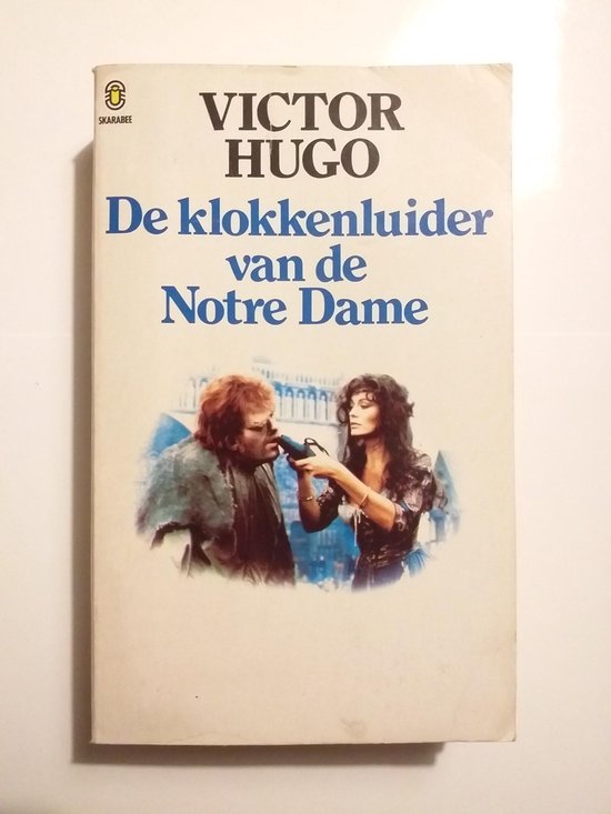 Klokkenluider van de notre dame - Hugo, Victor