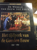 De wereld van eeuw tot eeuw - Het tijdperk van de gouden eeuw