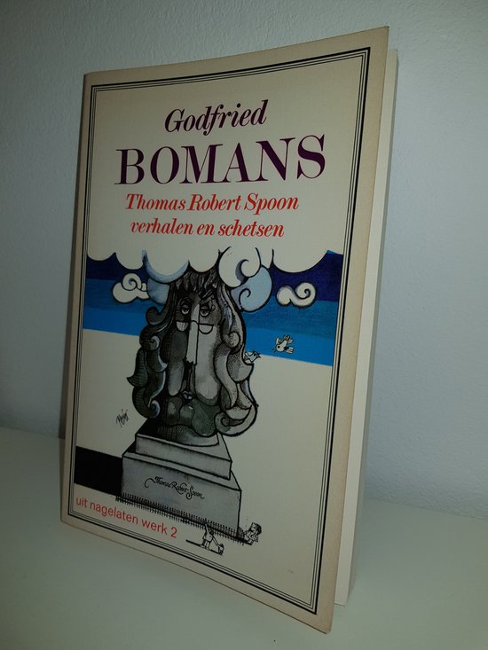 Thomas robert spoon verhalen en schetsen - Godfried Bomans