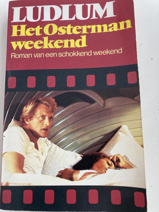 Het Osterman weekend - Robert Ludlum