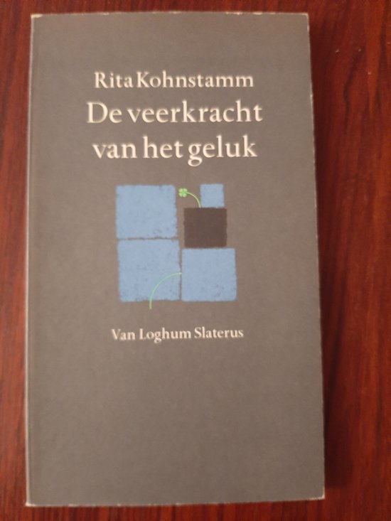 De veerkracht van het geluk - Rita Kohnstamm