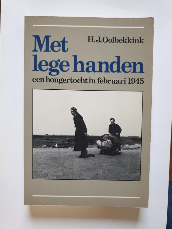 Met Lege Handen - H. J. Oolbekkink