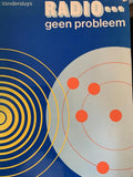 Radio geen probleem - Wm. N. Vandersluys