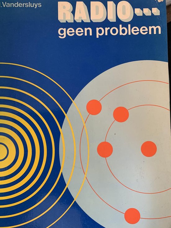 Radio geen probleem - Wm. N. Vandersluys