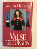 Valse getuigen - Vincent T. Bugliosi