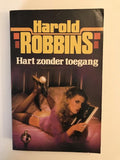 Hart zonder toegang - Harold Robbins