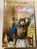 Melodie in de verte - H. Thijssing - Boer