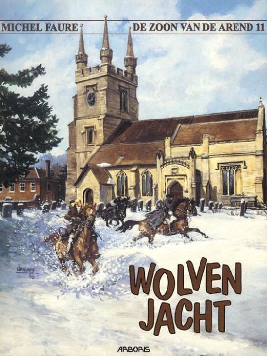 Zoon van de arend 11. wolvenjacht - Faure, M. Faure