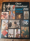 1916 Onze literatuur vanaf - Piet Calis