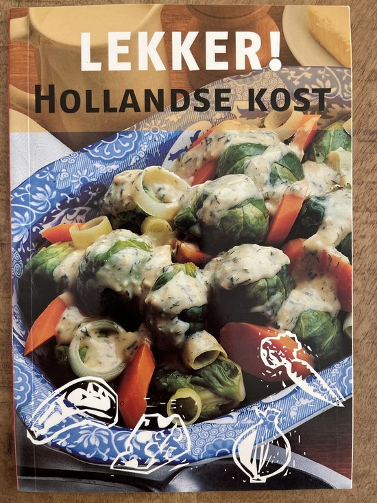 Lekker ! Hollandse kost