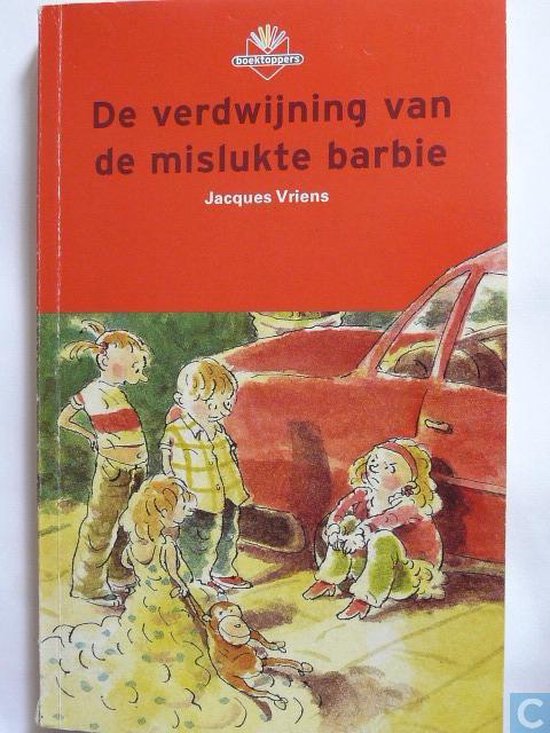 De verdwijning van de mislukte barbie - Jacques Vriens, J. Vriens