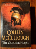 OCTOBER HORSE, THE - Colleen McCullough
