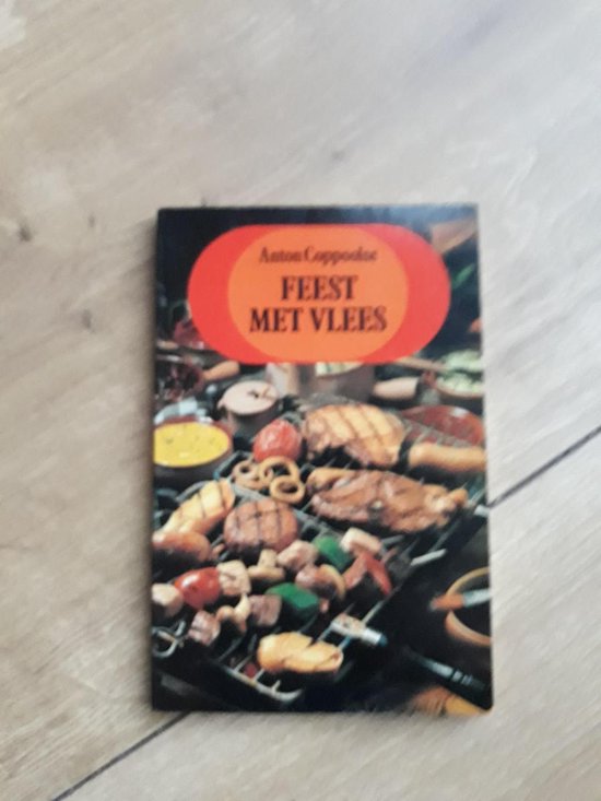 Feest met vlees - Coppoolse, Henk van der Heijden