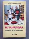 Met pillen strooien - Leyendeckers