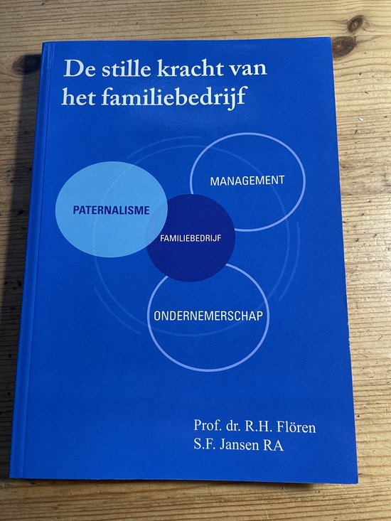 De stille kracht van het familiebedrijf - Prof. dr. R.H. Flören