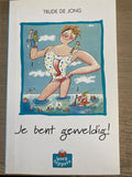 Je bent geweldig! - de Jong, Trude
