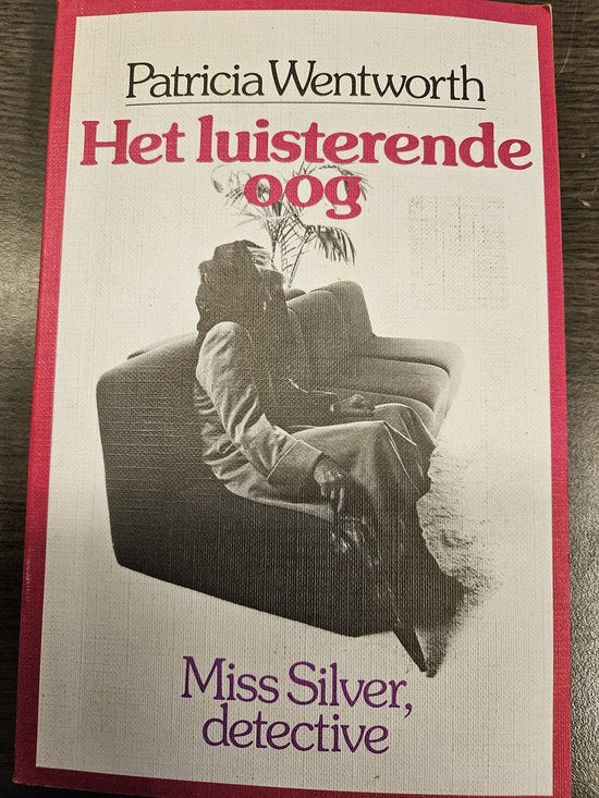 Luisterende oog - Wentworth, M. van Loon