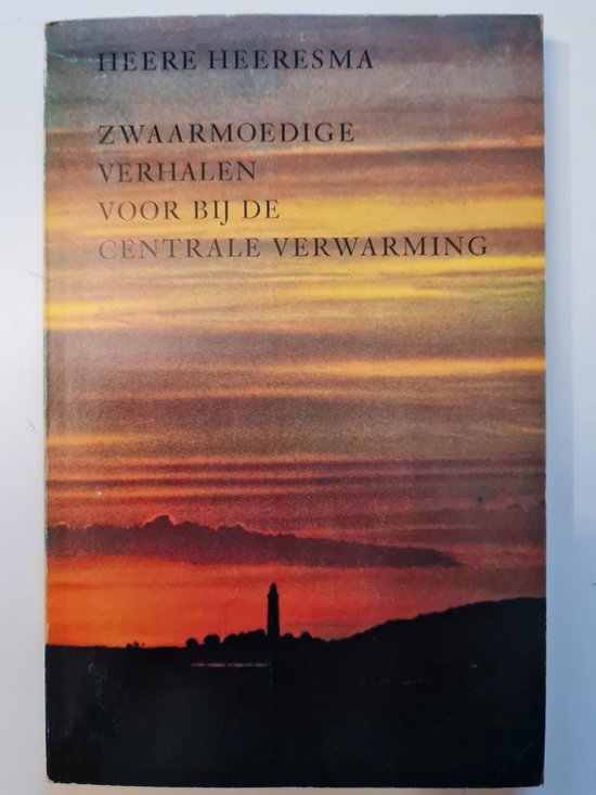 Zwaarmoedige verhalen by centr.verw. - Heeresma