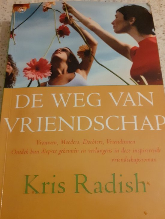 De Weg Van Vriendschap - Kris Radish