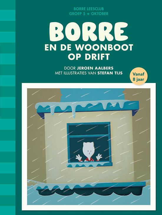 De Gestreepte Boekjes - Borre en de woonboot op drift - Jeroen Aalbers, Aalbers, Jeroen