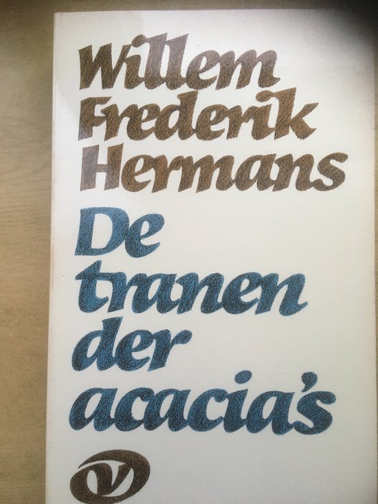 De Tranen Der Acacia's - Willem Frederik Hermans, W.F. Hermans