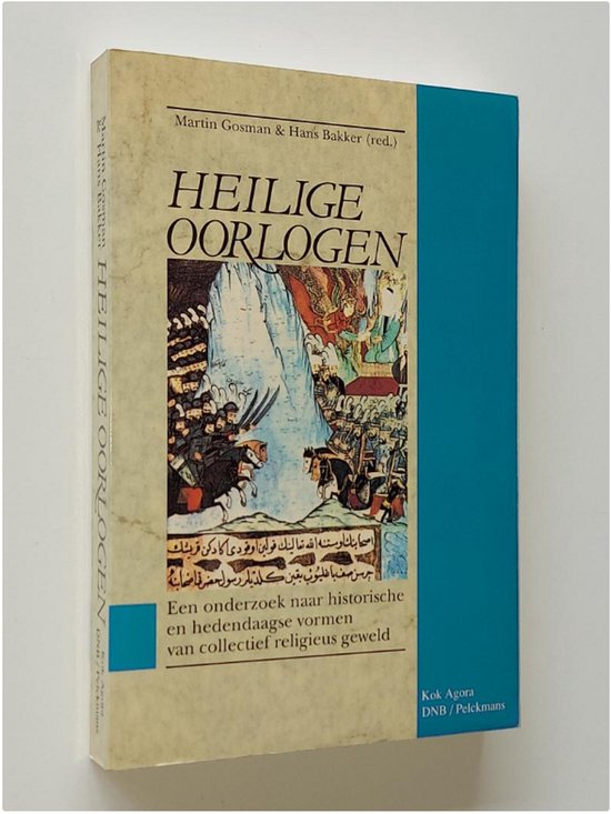 Heilige oorlogen - Martin Gosman, Hans Bakker