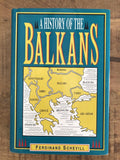 History of the Balkans - Ferdinand Schevill